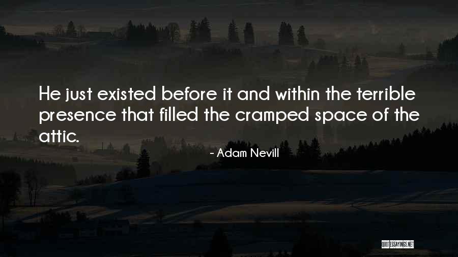 Cramped Quotes By Adam Nevill