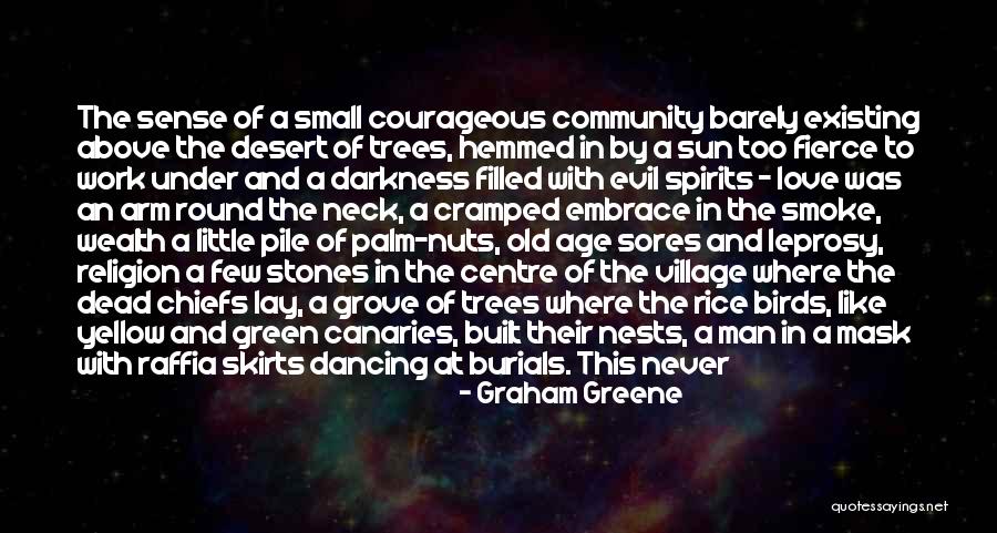 Cramped Quotes By Graham Greene