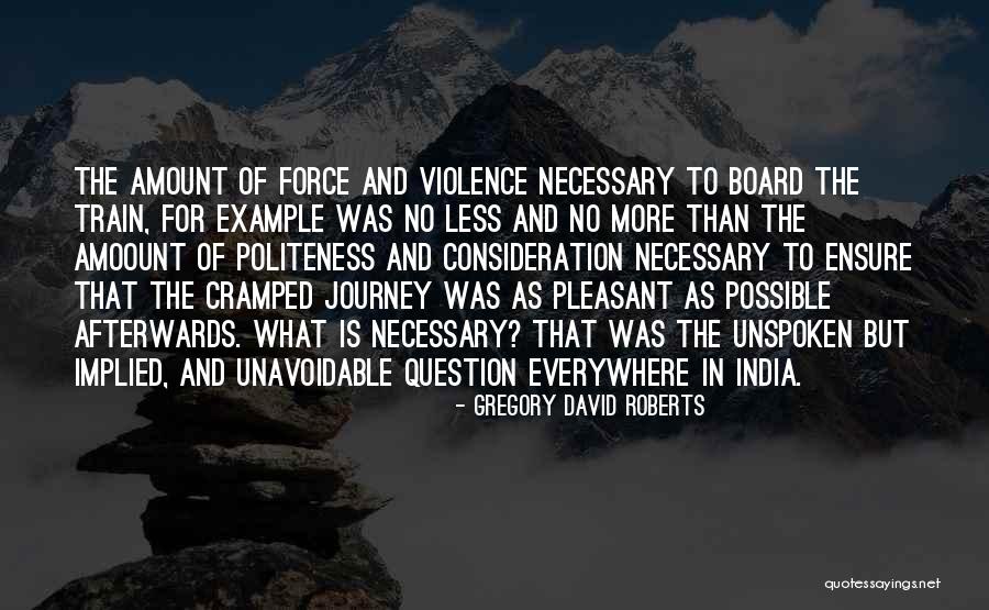 Cramped Quotes By Gregory David Roberts Cramped Quotes By Gregory David Roberts