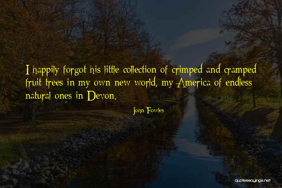 Cramped Quotes By John Fowles