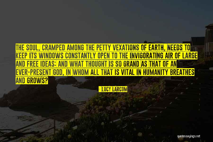 Cramped Quotes By Lucy Larcom Cramped Quotes By Lucy Larcom