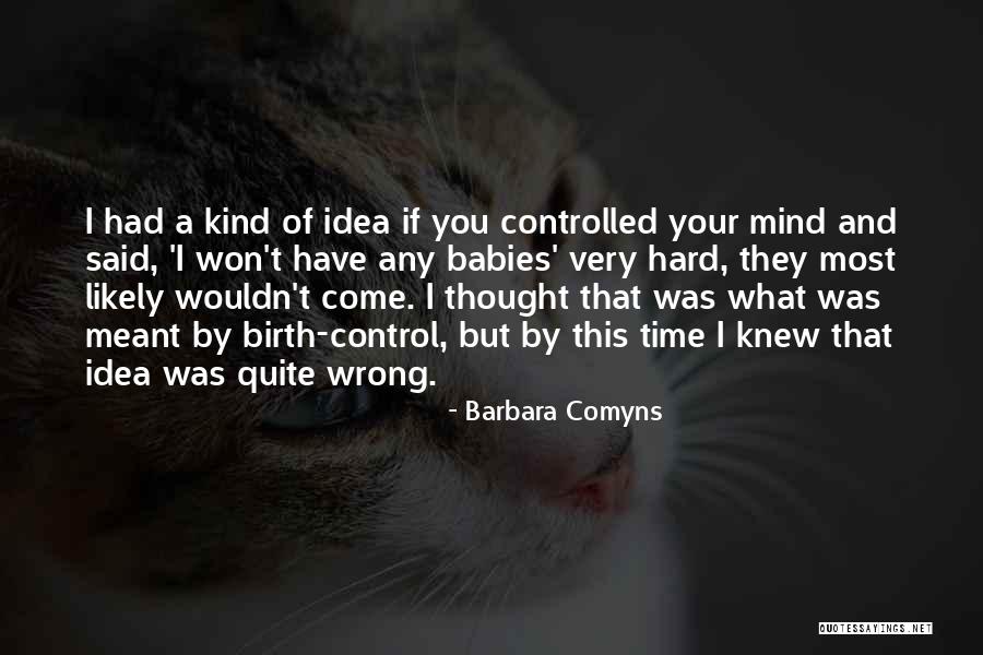 Crampy Abdominal Pain Quotes By Barbara Comyns Crampy Abdominal Pain Quotes By Barbara Comyns