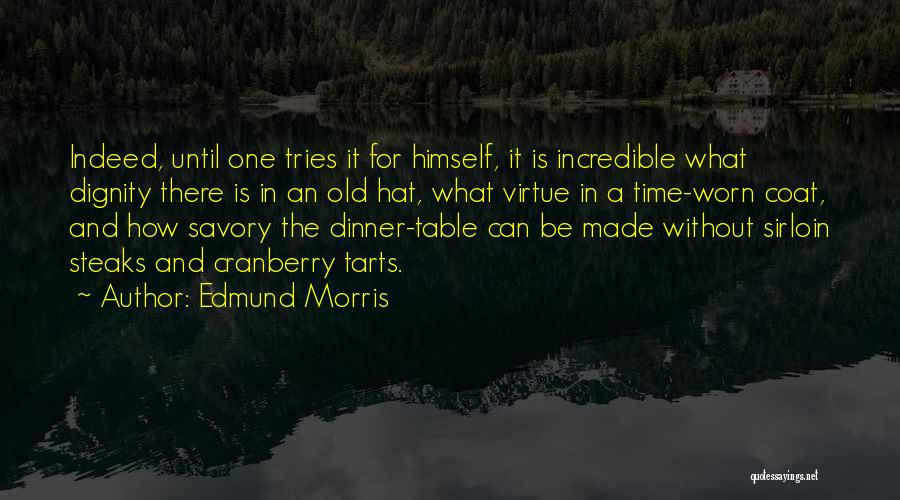 Cranberry Quotes By Edmund Morris