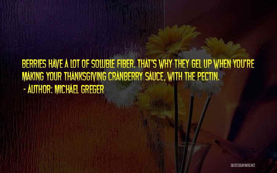 Cranberry Quotes By Michael Greger