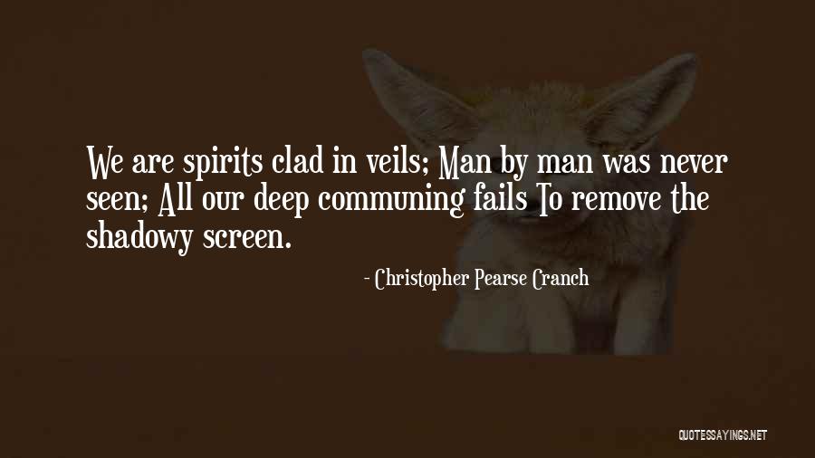 Cranch Quotes By Christopher Pearse Cranch Cranch Quotes By Christopher Pearse Cranch