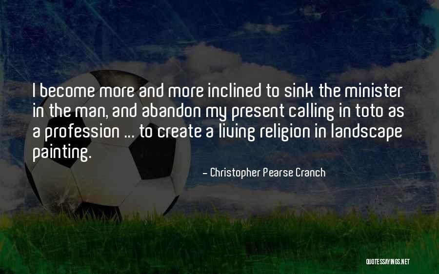 Cranch Quotes By Christopher Pearse Cranch Cranch Quotes By Christopher Pearse Cranch