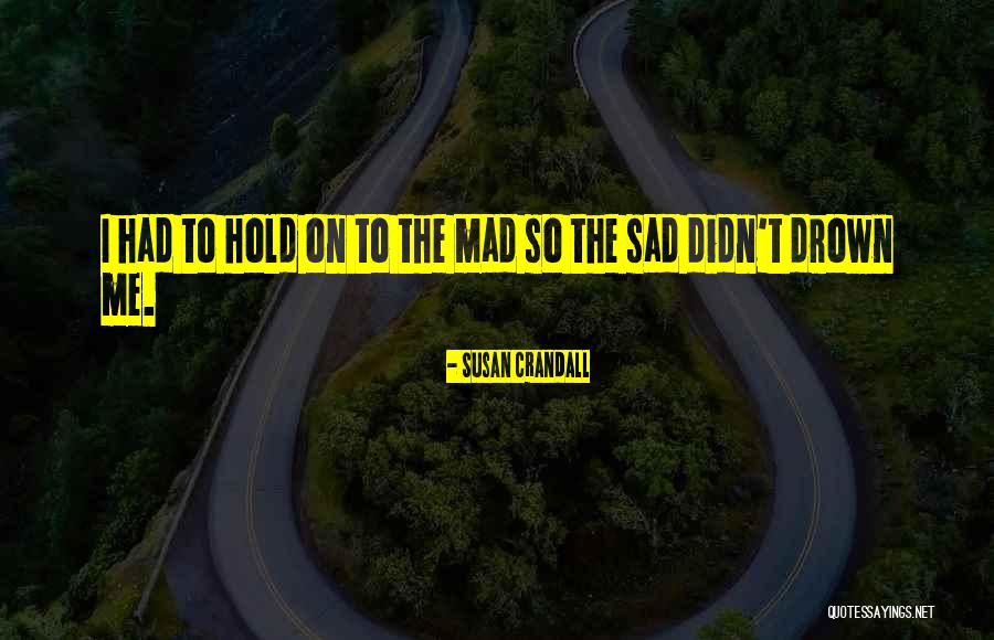 Crandall Quotes By Susan Crandall Crandall Quotes By Susan Crandall