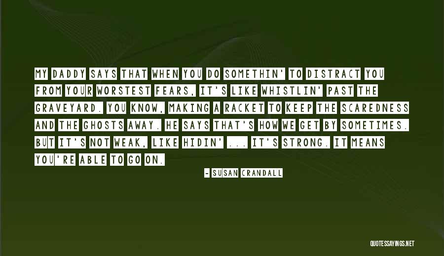 Crandall Quotes By Susan Crandall Crandall Quotes By Susan Crandall