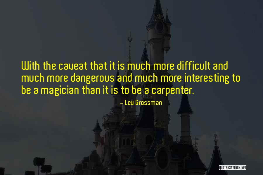 Crane Mansion Quotes By Lev Grossman Crane Mansion Quotes By Lev Grossman
