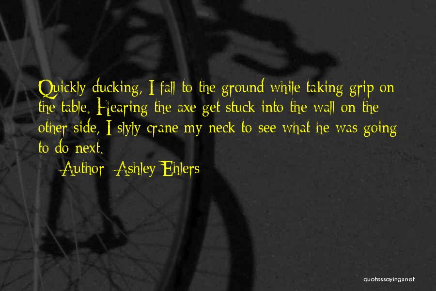 Crane Quotes By Ashley Ehlers