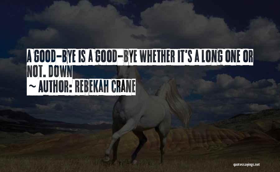 Crane Quotes By Rebekah Crane