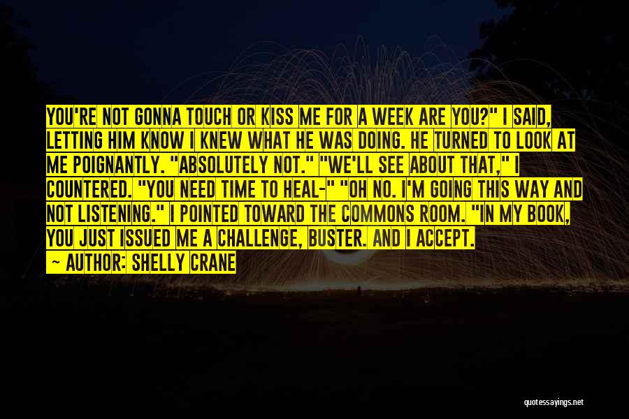 Crane Quotes By Shelly Crane