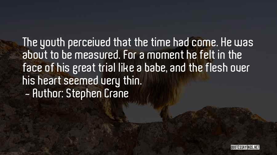 Crane Quotes By Stephen Crane