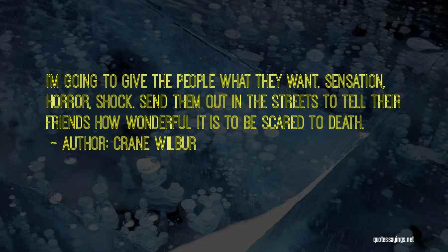 Crane Wilbur Quotes 294080
