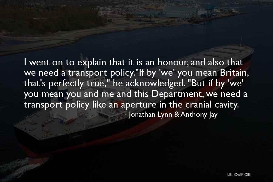 Cranial Quotes By Jonathan Lynn & Anthony Jay Cranial Quotes By Jonathan Lynn & Anthony Jay