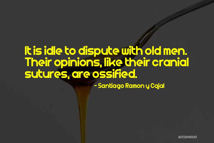 Cranial Quotes By Santiago Ramon Y Cajal Cranial Quotes By Santiago Ramon Y Cajal