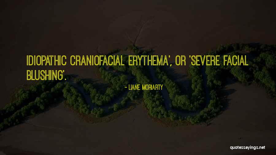 Craniofacial Quotes By Liane Moriarty Craniofacial Quotes By Liane Moriarty