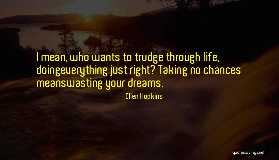 Crank 1 Quotes By Ellen Hopkins Crank 1 Quotes By Ellen Hopkins
