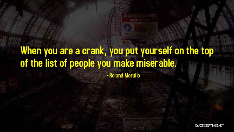 Crank 1 Quotes By Roland Merullo Crank 1 Quotes By Roland Merullo