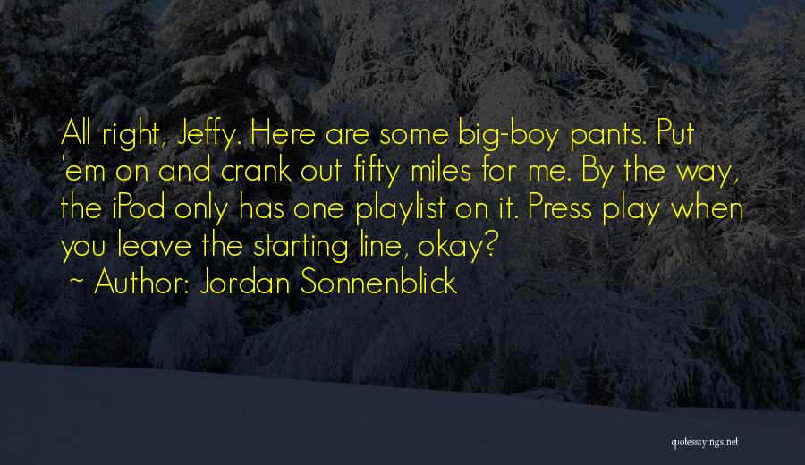 Crank 2 Quotes By Jordan Sonnenblick