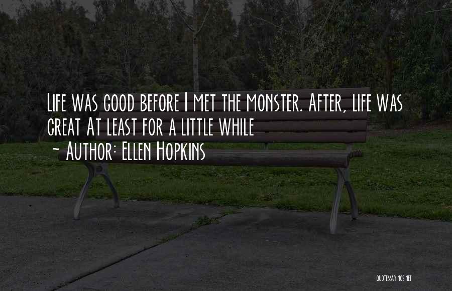 Crank Quotes By Ellen Hopkins