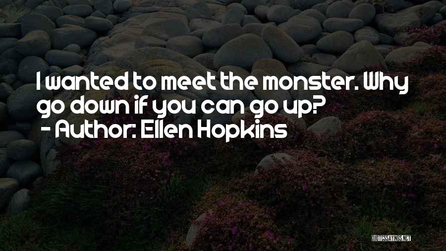 Crank Quotes By Ellen Hopkins