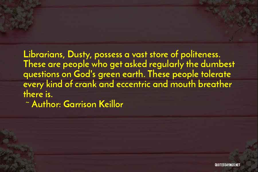 Crank Quotes By Garrison Keillor