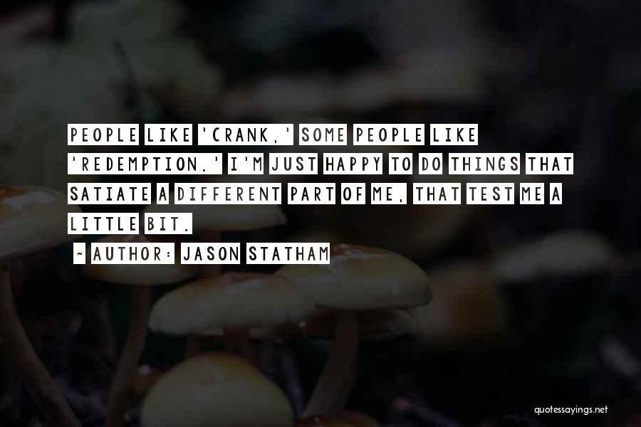 Crank Quotes By Jason Statham