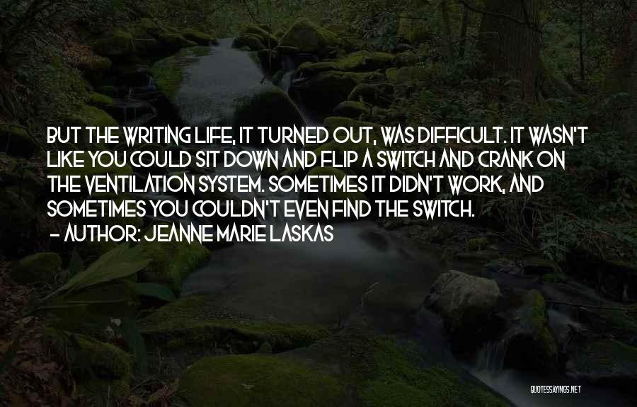 Crank Quotes By Jeanne Marie Laskas