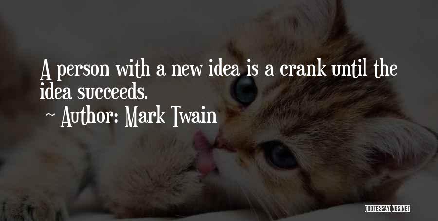 Crank Quotes By Mark Twain
