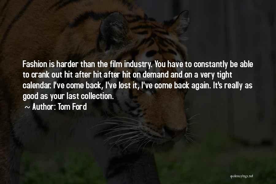 Crank Quotes By Tom Ford