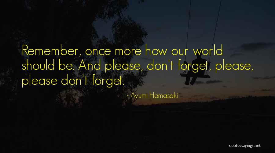 Crankshaft Pulley Quotes By Ayumi Hamasaki Crankshaft Pulley Quotes By Ayumi Hamasaki