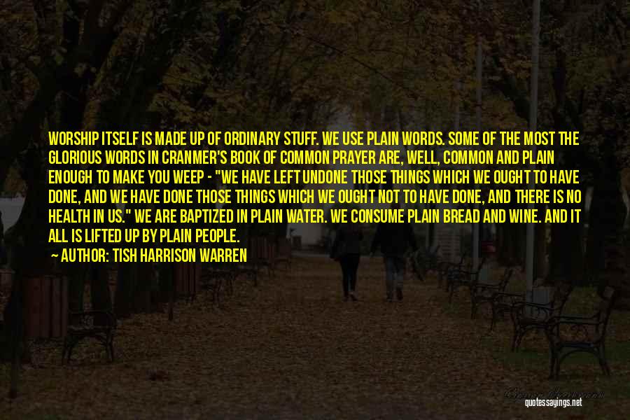 Cranmer Quotes By Tish Harrison Warren