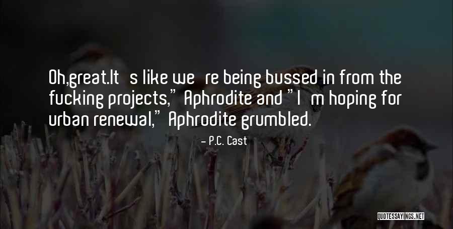 Cranston East Quotes By P.C. Cast Cranston East Quotes By P.C. Cast
