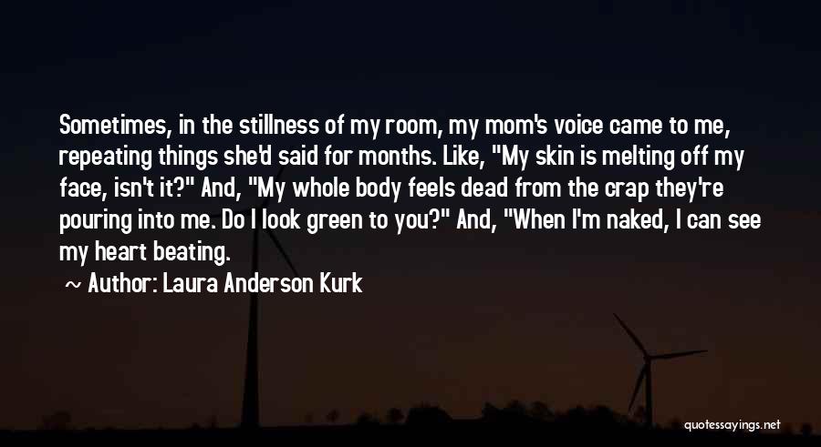 Crap Mom Quotes By Laura Anderson Kurk