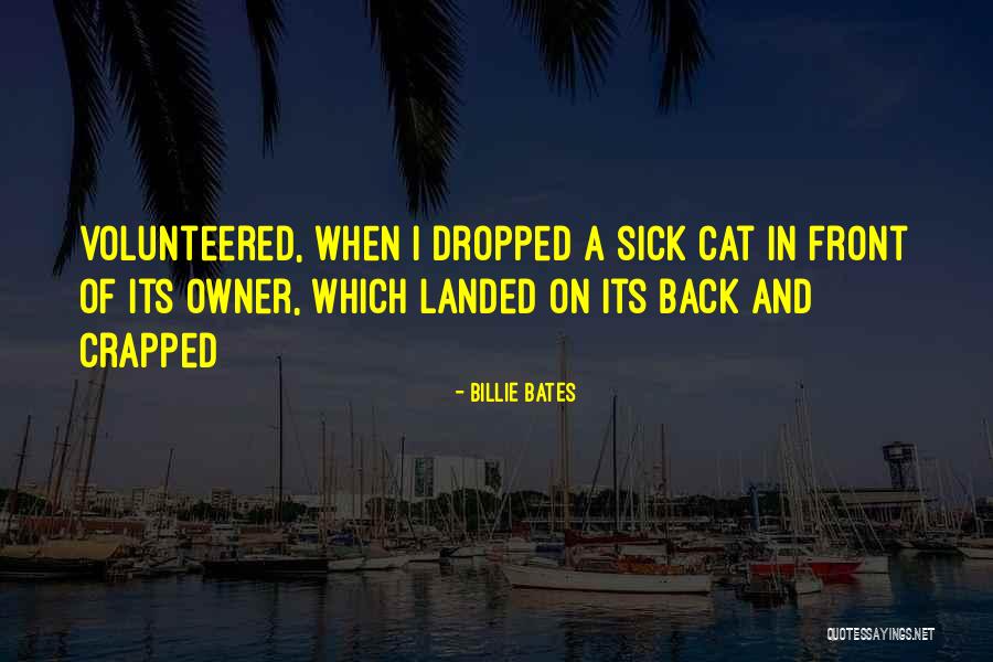 Crapped Out Quotes By Billie Bates Crapped Out Quotes By Billie Bates