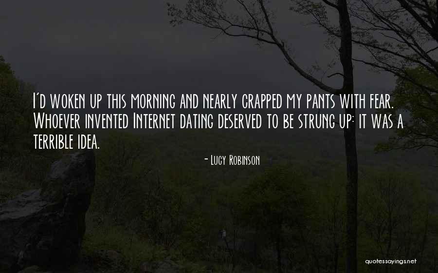 Crapped Out Quotes By Lucy Robinson Crapped Out Quotes By Lucy Robinson