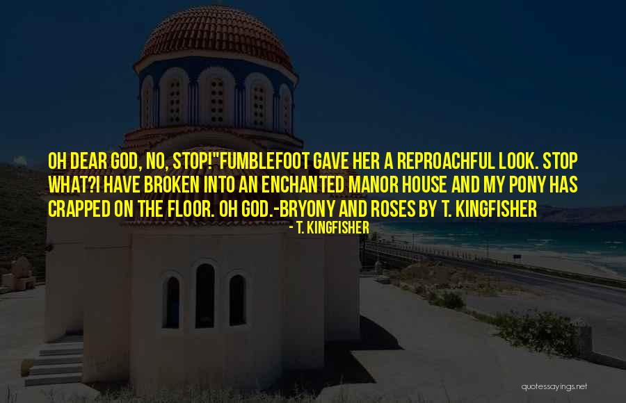 Crapped Out Quotes By T. Kingfisher Crapped Out Quotes By T. Kingfisher