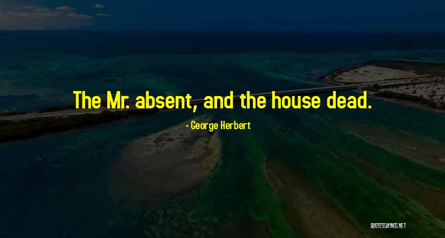 Crappiness Over Happiness Quotes By George Herbert Crappiness Over Happiness Quotes By George Herbert