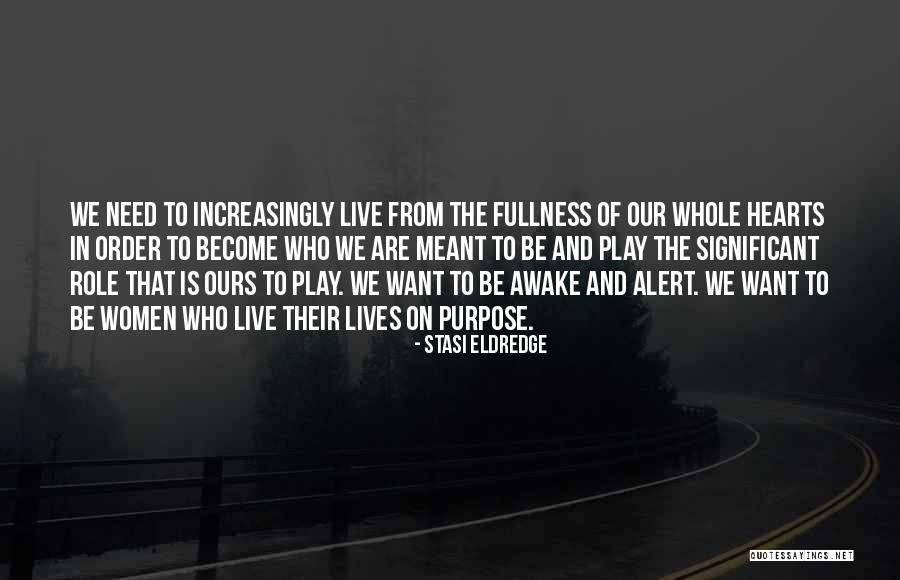 Crappiness Over Happiness Quotes By Stasi Eldredge Crappiness Over Happiness Quotes By Stasi Eldredge