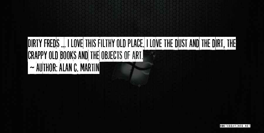 Crappy Quotes By Alan C. Martin