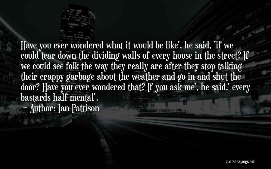 Crappy Quotes By Ian Pattison