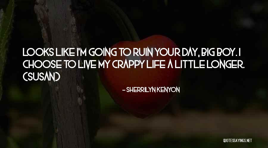 Crappy Quotes By Sherrilyn Kenyon