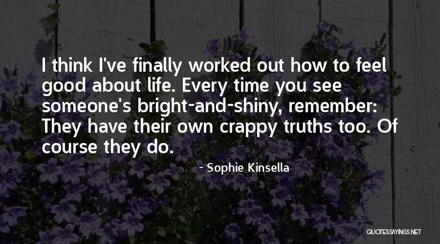 Crappy Quotes By Sophie Kinsella