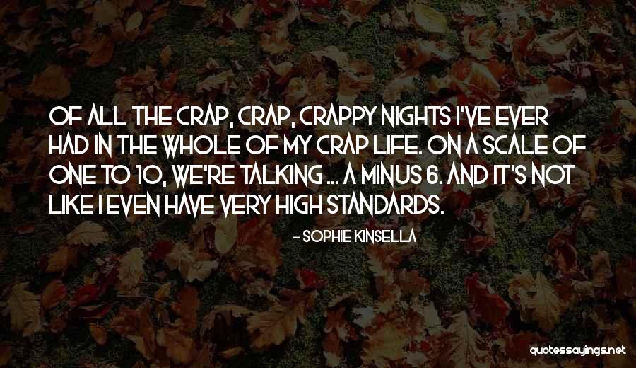 Crappy Quotes By Sophie Kinsella