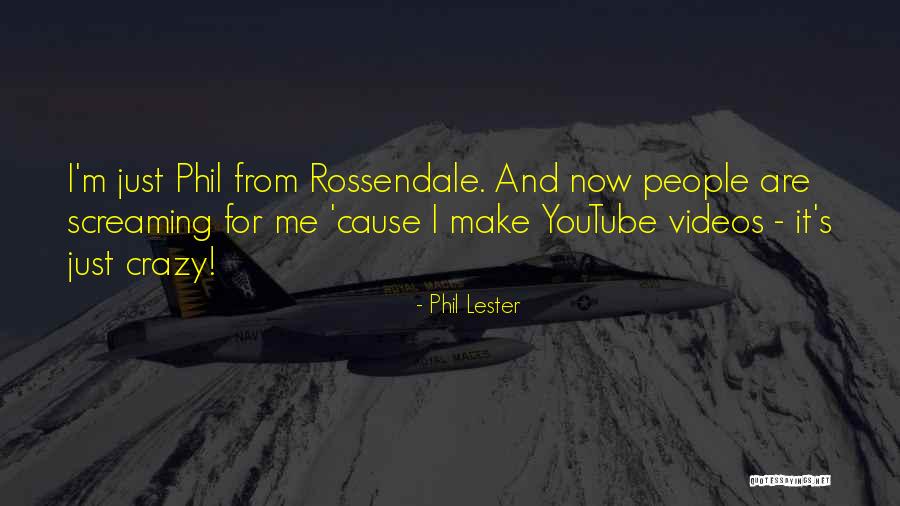 Craserl Quotes By Phil Lester Craserl Quotes By Phil Lester