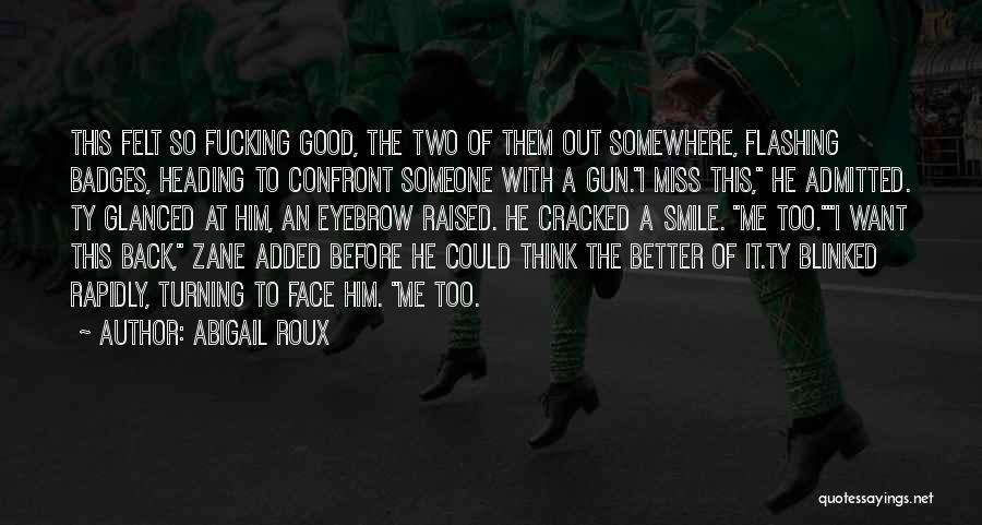 Crash And Burn Quotes By Abigail Roux