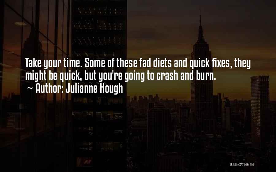 Crash And Burn Quotes By Julianne Hough