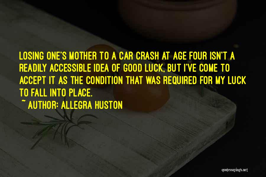 Crash Car Quotes By Allegra Huston