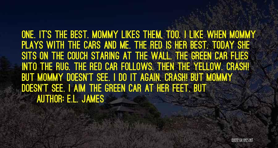 Crash Car Quotes By E.L. James